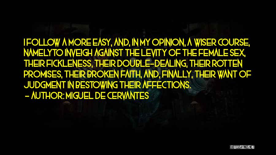 Miguel De Cervantes Quotes 1512714