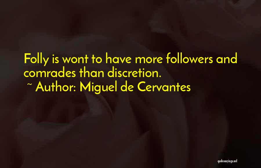 Miguel De Cervantes Quotes 1547316