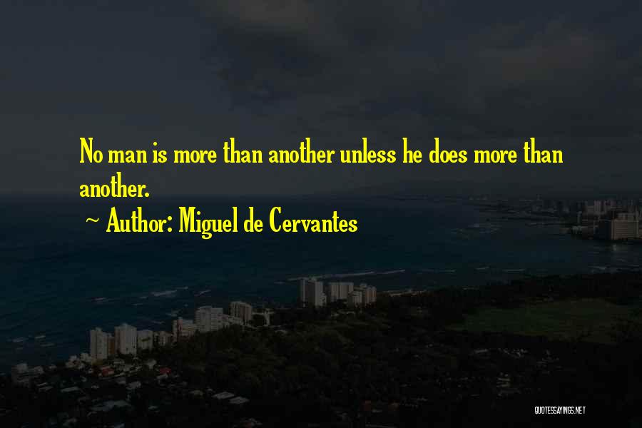 Miguel De Cervantes Quotes 2009828