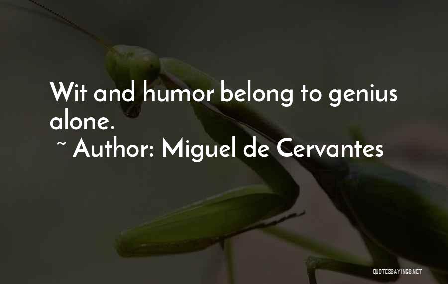 Miguel De Cervantes Quotes 2223491