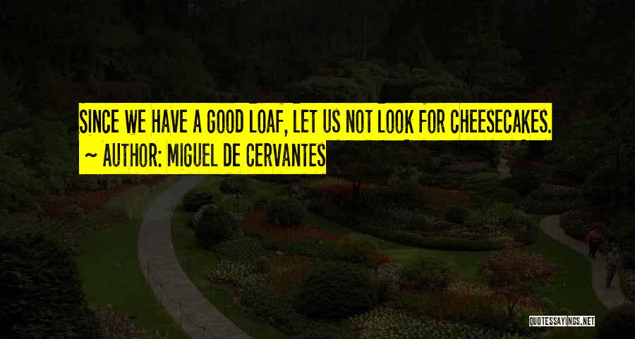 Miguel De Cervantes Quotes 866482