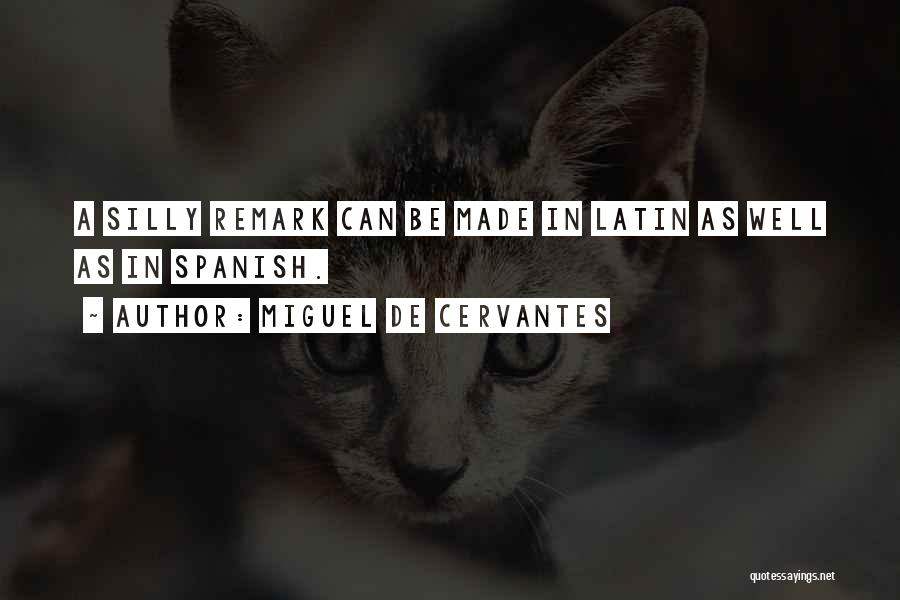 Miguel De Cervantes Quotes 875967