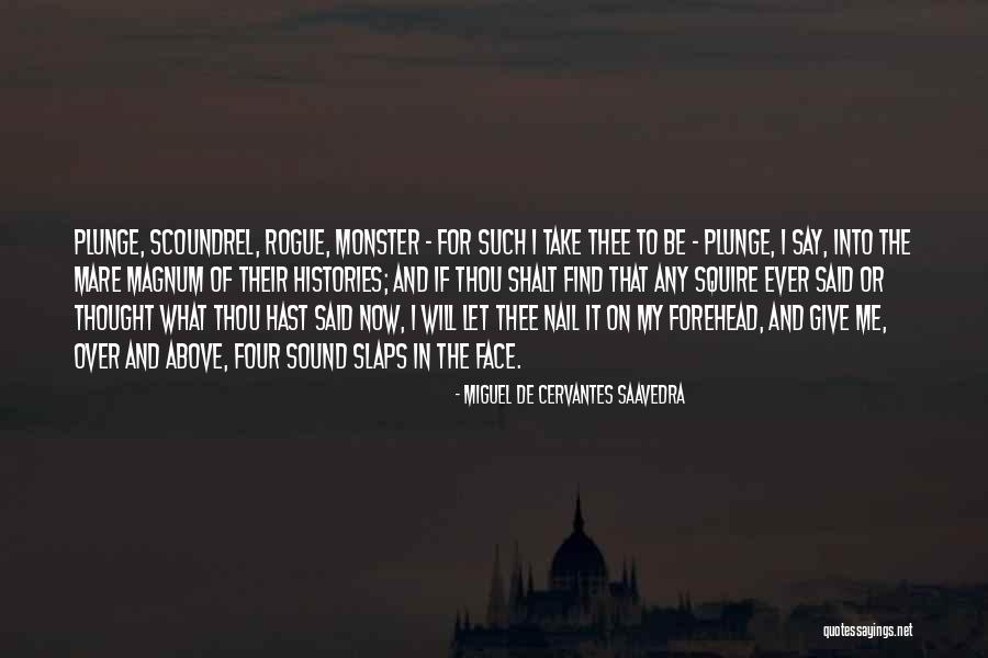 Miguel De Cervantes Saavedra Quotes 1091734 Miguel De Cervantes Saavedra Quotes 1091734