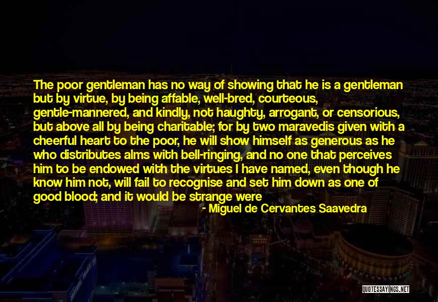 Miguel De Cervantes Saavedra Quotes 1163931 Miguel De Cervantes Saavedra Quotes 1163931