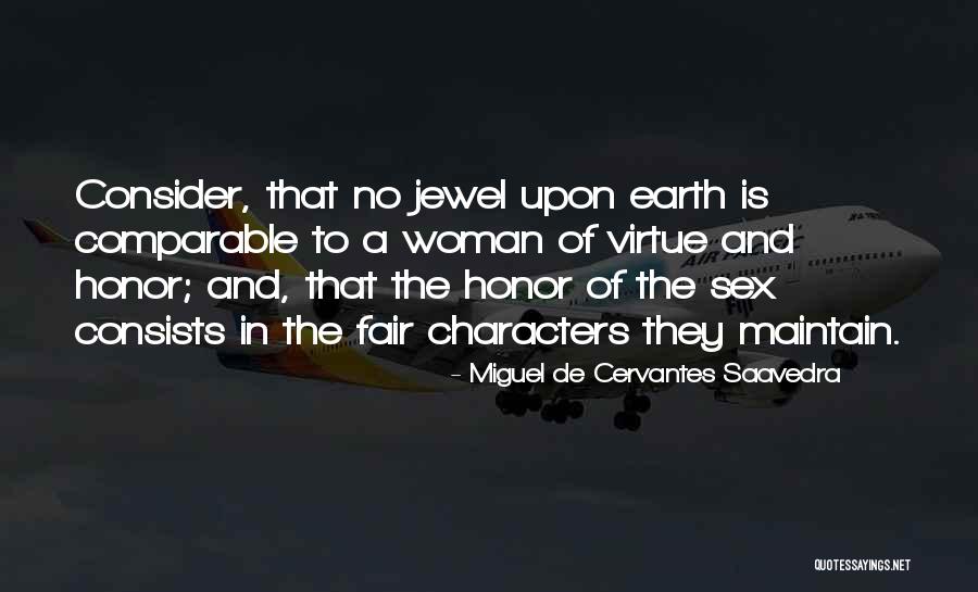 Miguel De Cervantes Saavedra Quotes 1603794