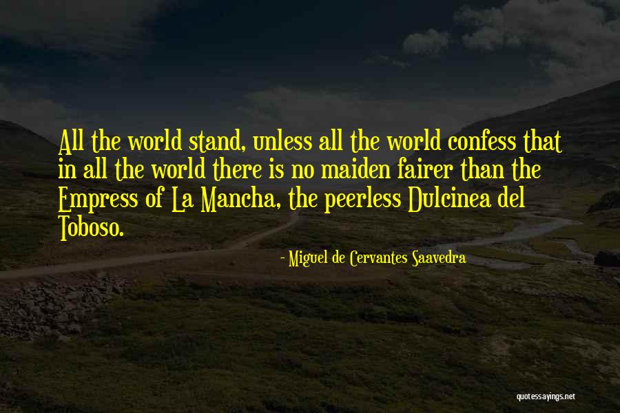 Miguel De Cervantes Saavedra Quotes 2117841