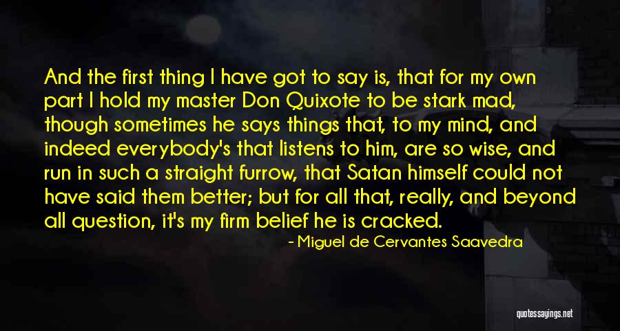 Miguel De Cervantes Saavedra Quotes 2176005