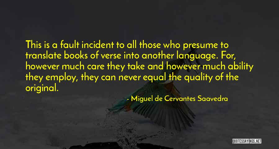 Miguel De Cervantes Saavedra Quotes 2231671