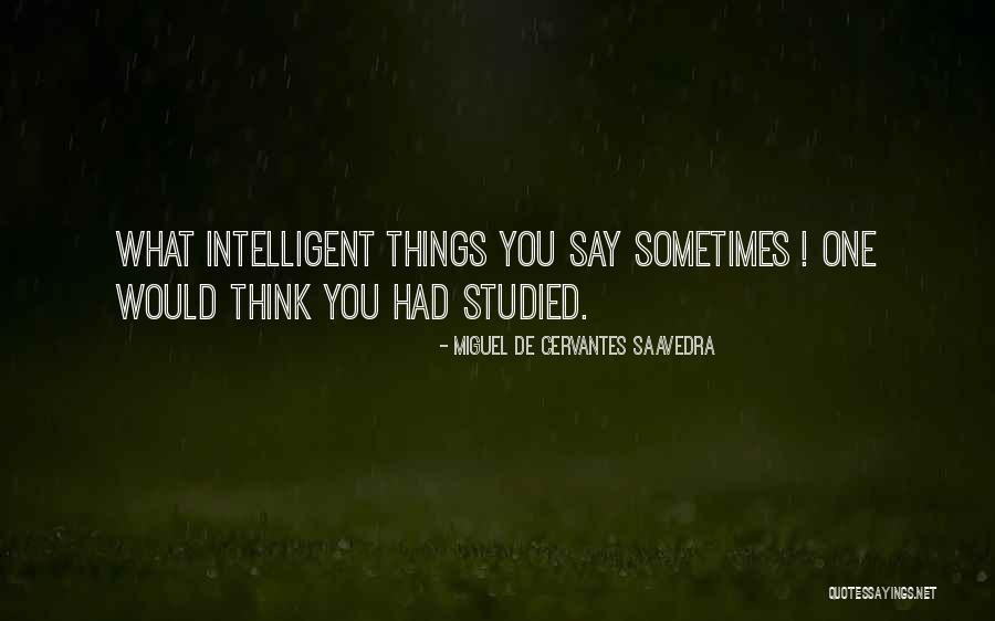 Miguel De Cervantes Saavedra Quotes 681120 Miguel De Cervantes Saavedra Quotes 681120
