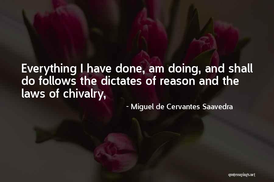 Miguel De Cervantes Saavedra Quotes 991250