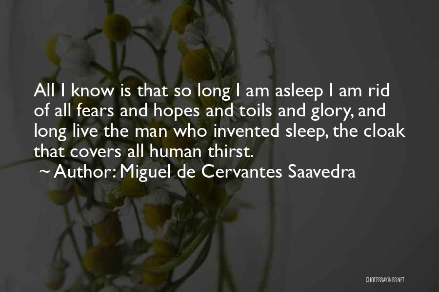 Miguel De Cervantes Saavedra Quotes 997688