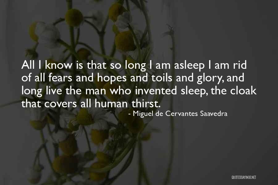 Miguel De Cervantes Saavedra Quotes 997688