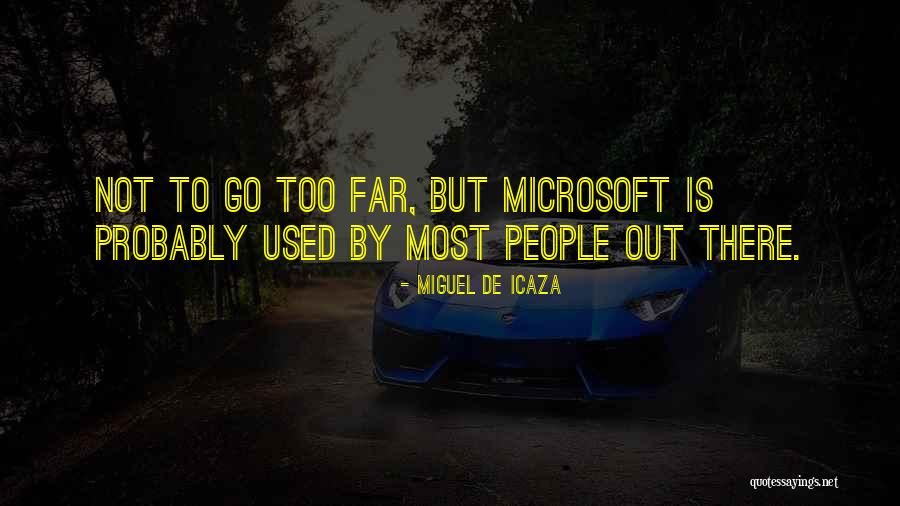 Miguel De Icaza Quotes 1047472 Miguel De Icaza Quotes 1047472