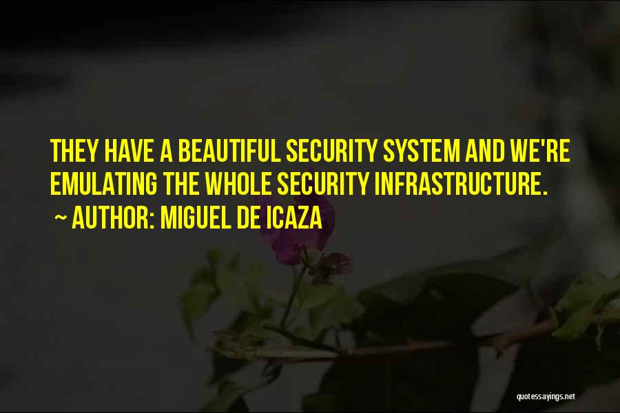 Miguel De Icaza Quotes 1421020