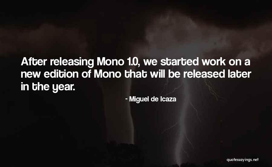Miguel De Icaza Quotes 1610587 Miguel De Icaza Quotes 1610587