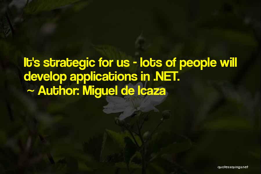 Miguel De Icaza Quotes 429224