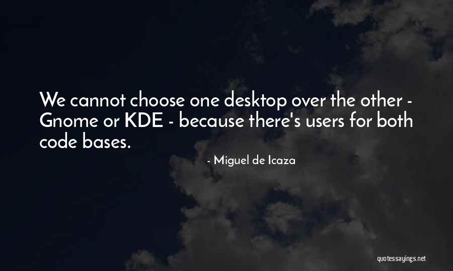 Miguel De Icaza Quotes 909865 Miguel De Icaza Quotes 909865