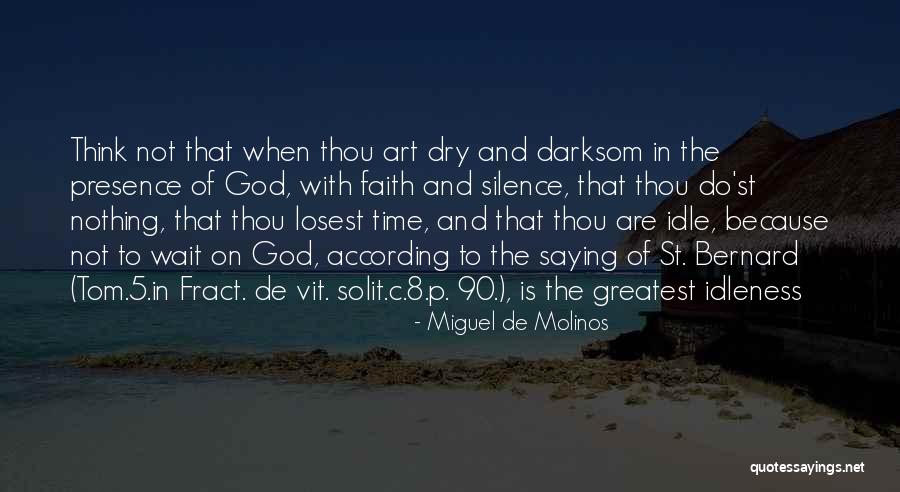 Miguel De Molinos Quotes 1492460 Miguel De Molinos Quotes 1492460