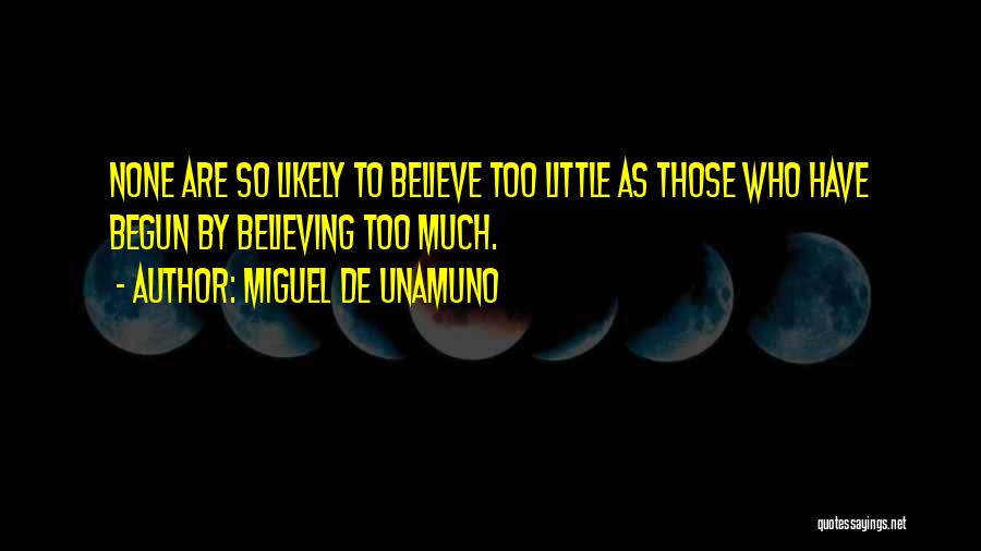 Miguel De Unamuno Quotes 1139116