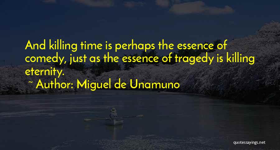 Miguel De Unamuno Quotes 1296480