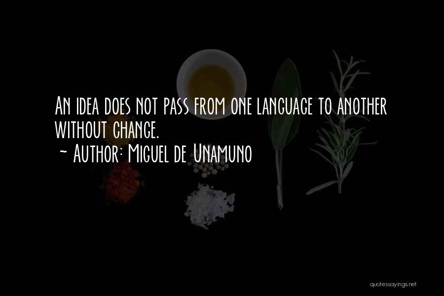 Miguel De Unamuno Quotes 1567129