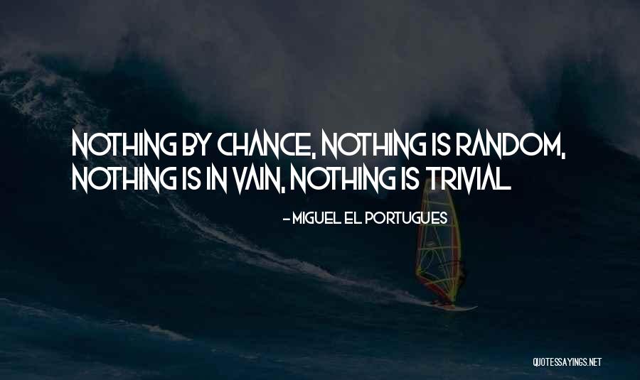 Miguel El Portugues Quotes 1919031 Miguel El Portugues Quotes 1919031