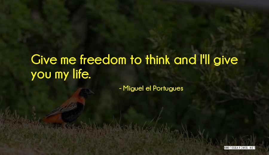 Miguel El Portugues Quotes 2041628