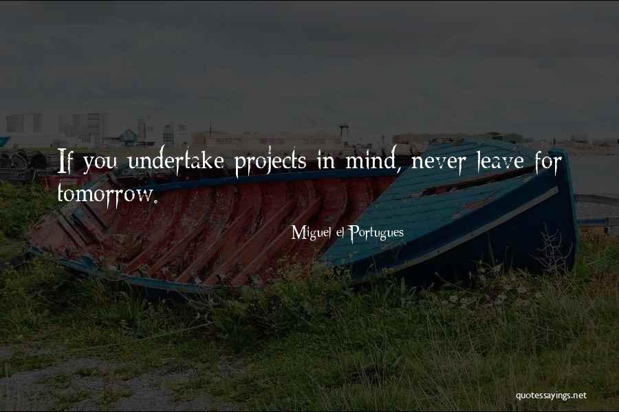 Miguel El Portugues Quotes 2191537 Miguel El Portugues Quotes 2191537