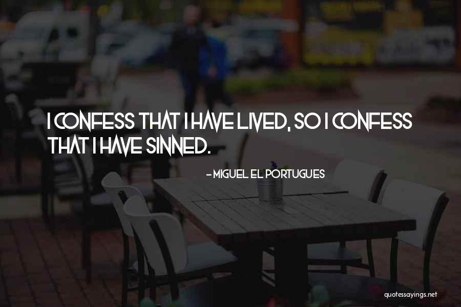 Miguel El Portugues Quotes 2219969 Miguel El Portugues Quotes 2219969