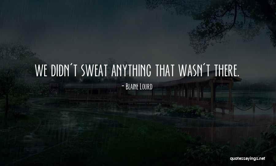 Miguel Felix Gallardo Quotes By Blaine Lourd