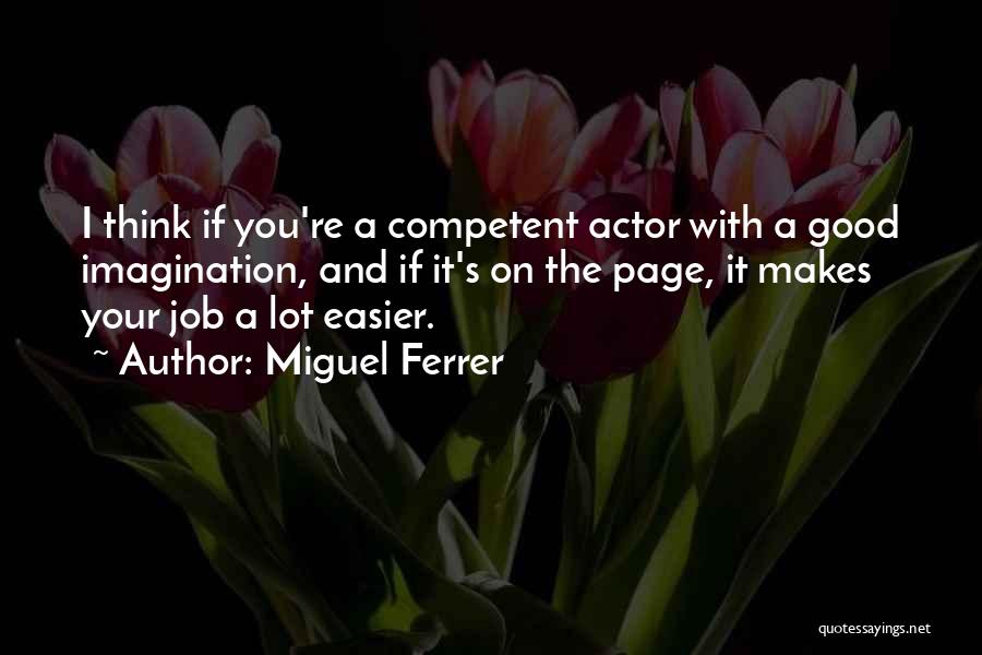 Miguel Ferrer Quotes 1129812