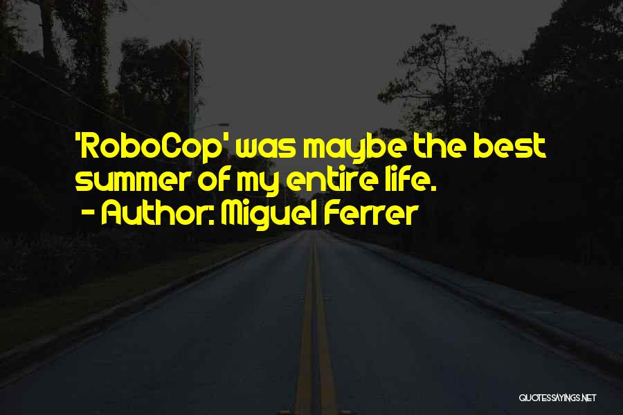 Miguel Ferrer Quotes 1232729