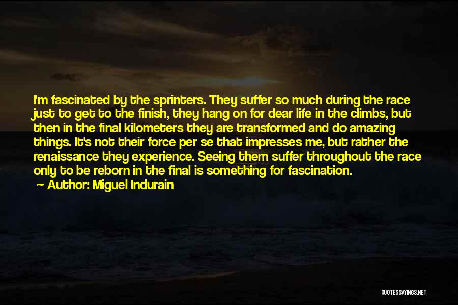 Miguel Indurain Quotes 1863271