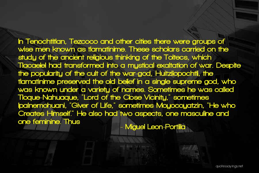 Miguel Leon-Portilla Quotes 972238 Miguel Leon-Portilla Quotes 972238