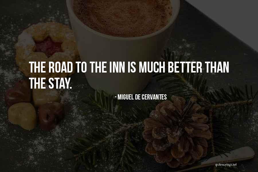 Miguel Life Quotes By Miguel De Cervantes Miguel Life Quotes By Miguel De Cervantes