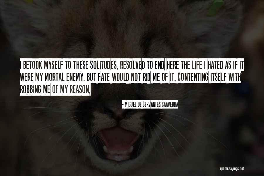 Miguel Life Quotes By Miguel De Cervantes Saavedra Miguel Life Quotes By Miguel De Cervantes Saavedra