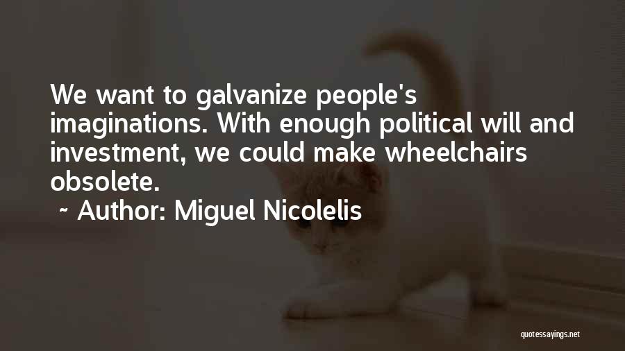 Miguel Nicolelis Quotes 2231472