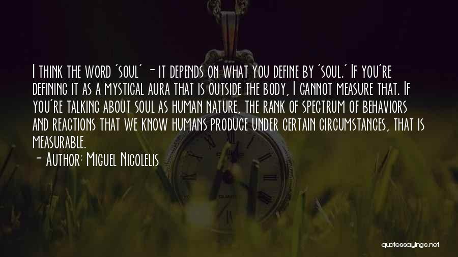 Miguel Nicolelis Quotes 2248586