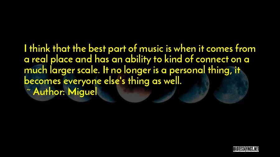 Miguel Quotes 1957877