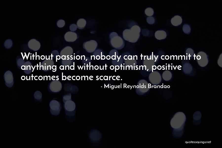 Miguel Reynolds Brandao Quotes 1642928 Miguel Reynolds Brandao Quotes 1642928