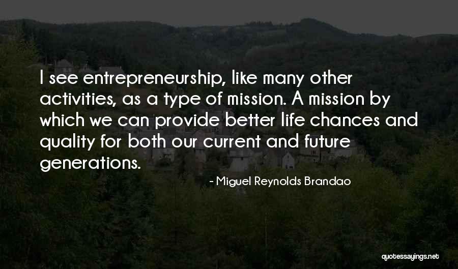 Miguel Reynolds Brandao Quotes 186470 Miguel Reynolds Brandao Quotes 186470