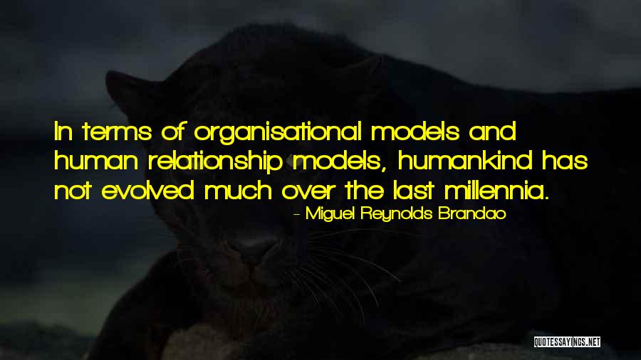 Miguel Reynolds Brandao Quotes 1984891