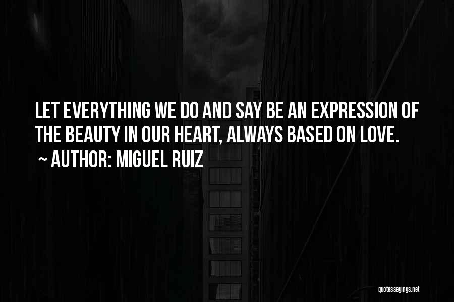 Miguel Ruiz Quotes 1276129