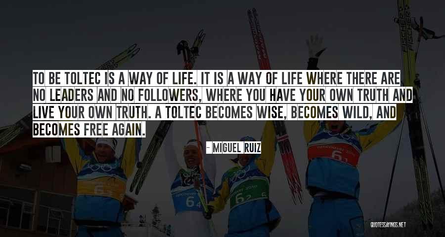 Miguel Ruiz Quotes 1324179 Miguel Ruiz Quotes 1324179