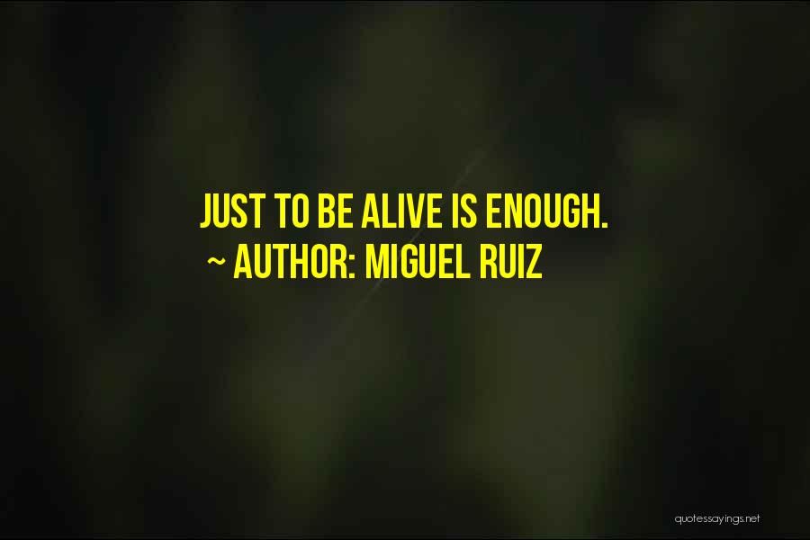 Miguel Ruiz Quotes 2185458