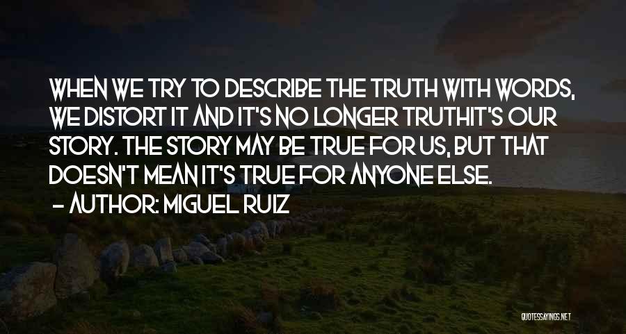 Miguel Ruiz Quotes 353455