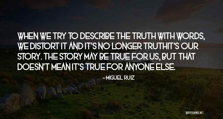 Miguel Ruiz Quotes 353455