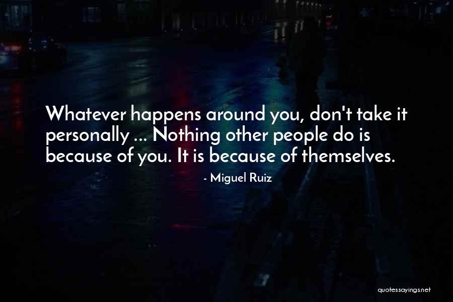 Miguel Ruiz Quotes 441253