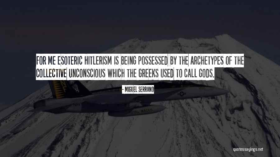 Miguel Serrano Quotes 1232475 Miguel Serrano Quotes 1232475