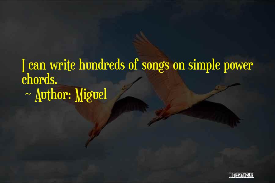 Miguel Simple Things Quotes By Miguel